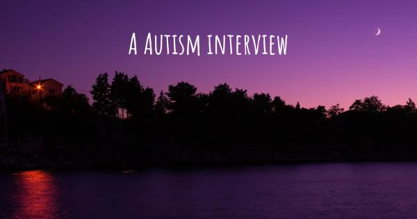 A Autism interview