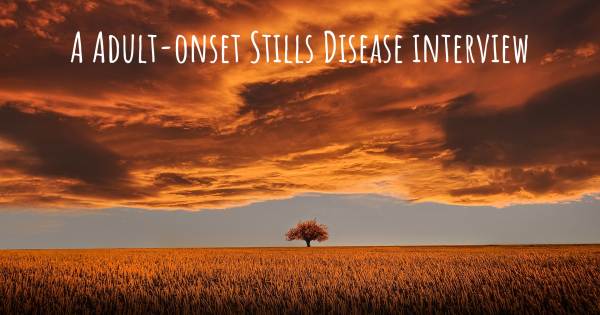 A Adult-onset Stills Disease interview