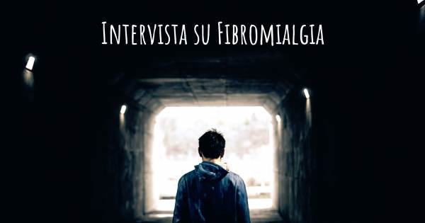 Intervista su Fibromialgia