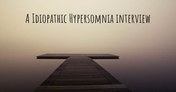 A Idiopathic Hypersomnia interview
