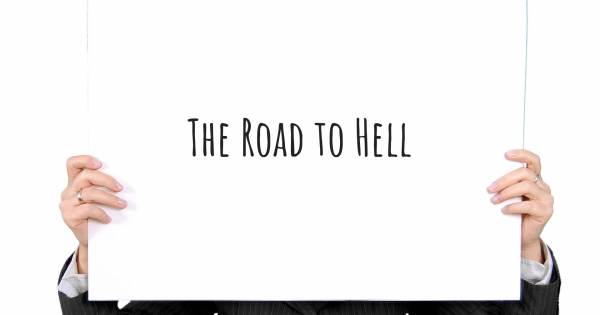 THE ROAD TO HELL