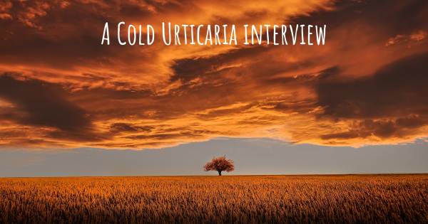 A Cold Urticaria interview