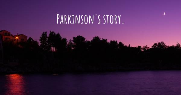 PARKINSON'S STORY.