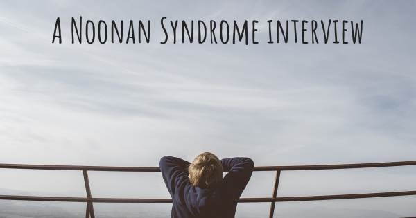 A Noonan Syndrome interview