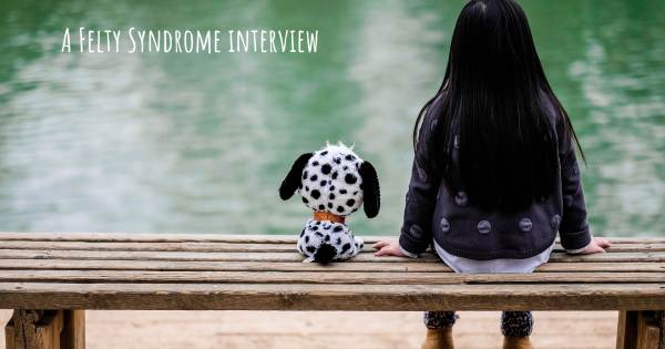 A Felty Syndrome interview