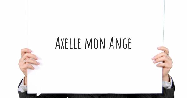 AXELLE MON ANGE