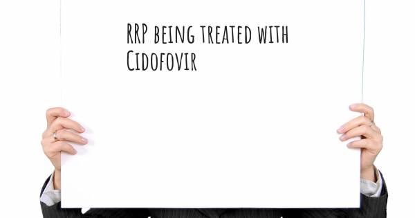 RRP BEING TREATED WITH CIDOFOVIR