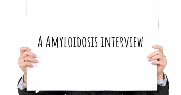 A Amyloidosis interview
