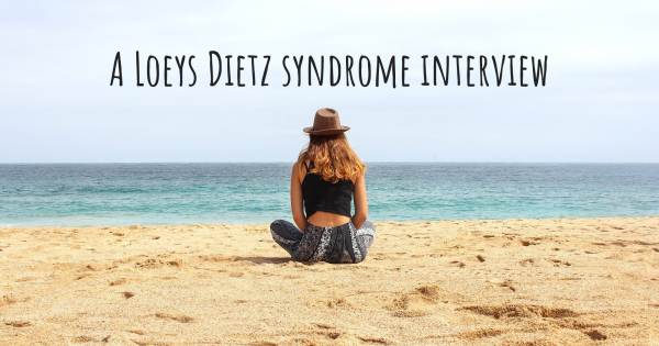A Loeys Dietz syndrome interview
