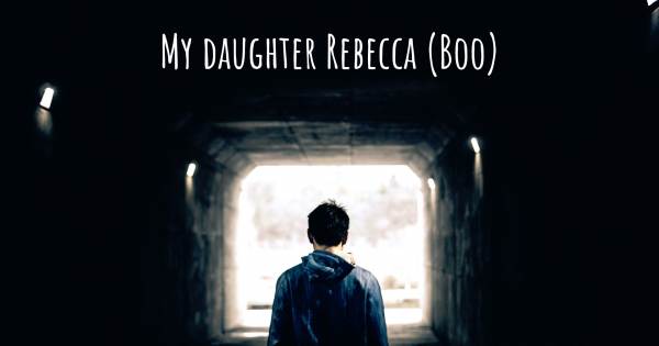 MY DAUGHTER REBECCA (BOO)