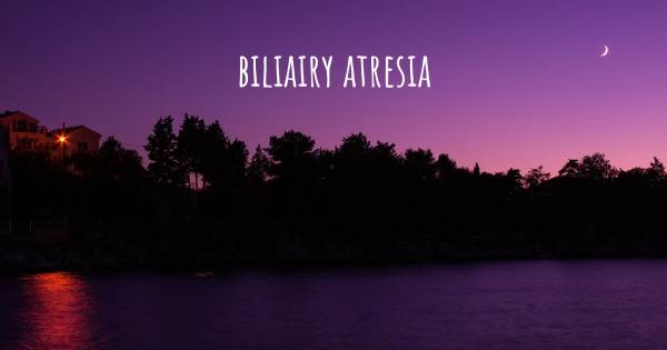 BILIAIRY ATRESIA