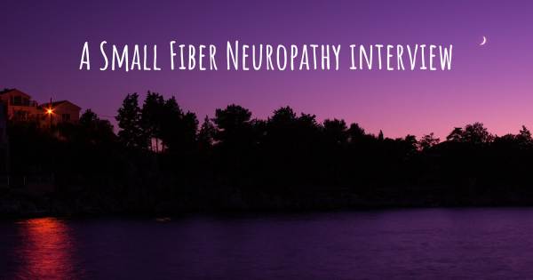 A Small Fiber Neuropathy interview