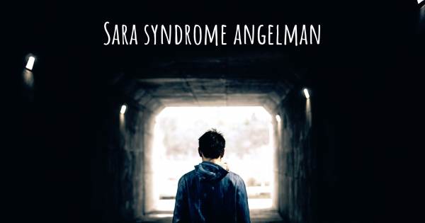 SARA SYNDROME ANGELMAN