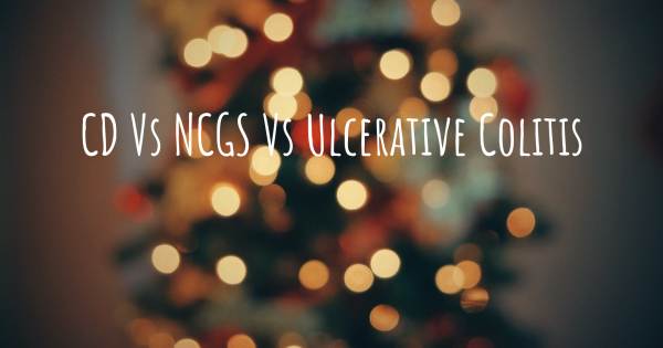 CD VS NCGS VS ULCERATIVE COLITIS
