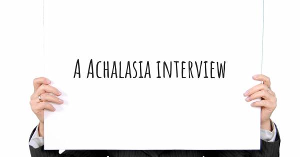 A Achalasia interview