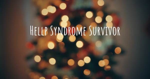 HELLP SYNDROME SURVIVOR