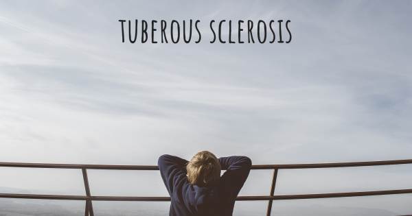 TUBEROUS SCLEROSIS