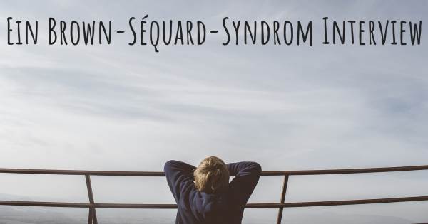 Ein Brown-Séquard-Syndrom Interview