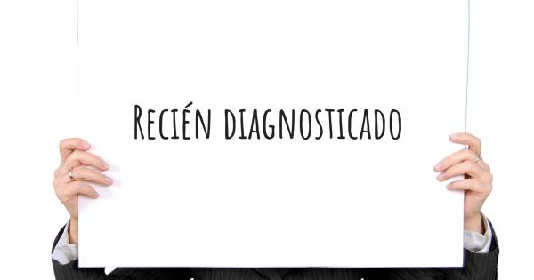 RECIÉN DIAGNOSTICADO