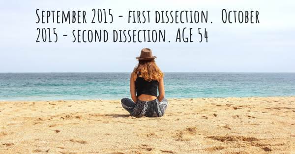 SEPTEMBER 2015 - FIRST DISSECTION.  OCTOBER 2015 - SECOND DISSECTION. ...