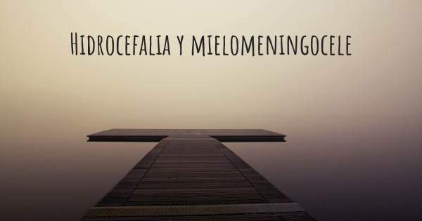 HIDROCEFALIA Y MIELOMENINGOCELE