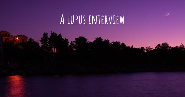 A Lupus interview
