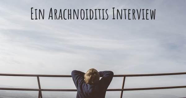Ein Arachnoiditis Interview