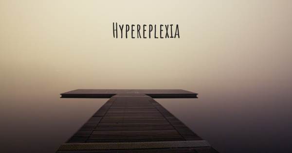 HYPEREPLEXIA