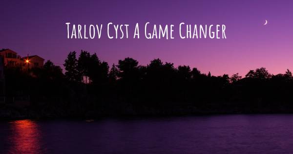 TARLOV CYST A GAME CHANGER