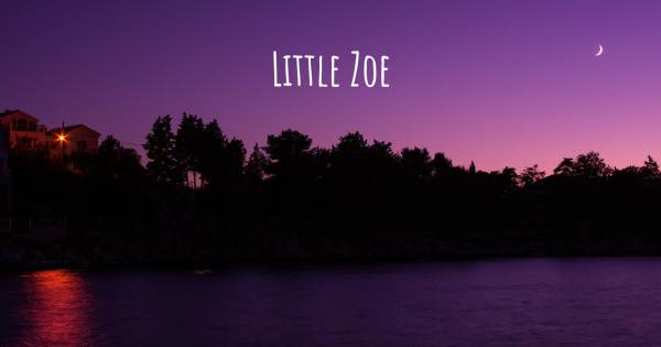 LITTLE ZOE