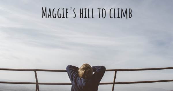 MAGGIE'S HILL TO CLIMB