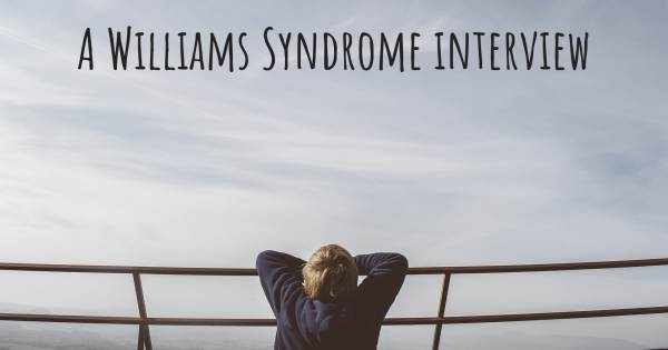 A Williams Syndrome interview
