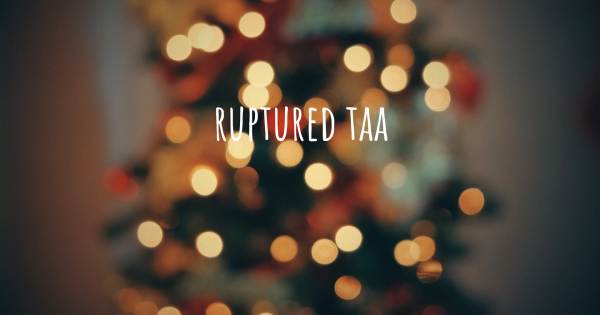 RUPTURED TAA