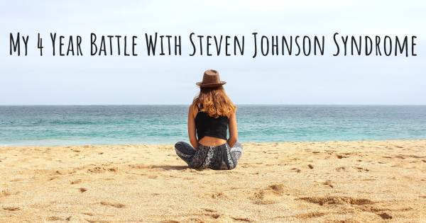 MY 4 YEAR BATTLE WITH STEVEN JOHNSON SYNDROME