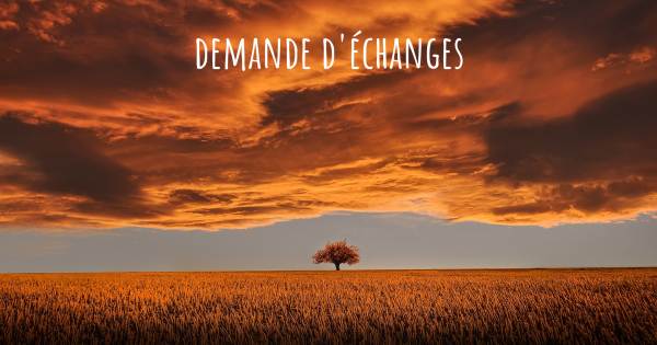 DEMANDE D'ÉCHANGES