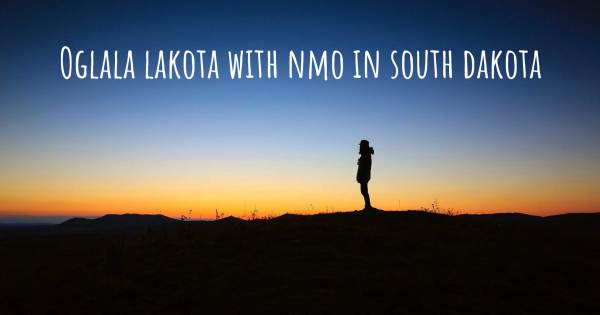 OGLALA LAKOTA WITH NMO IN SOUTH DAKOTA