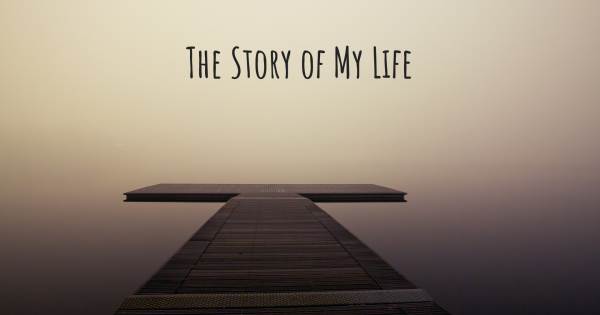 THE STORY OF MY LIFE