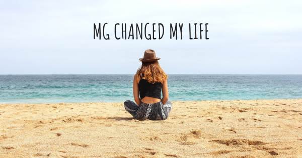 MG CHANGED MY LIFE