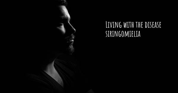 LIVING WITH THE DISEASE SIRINGOMIELIA