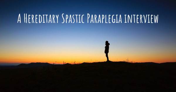 A Hereditary Spastic Paraplegia interview