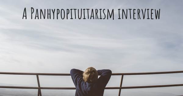 A Panhypopituitarism interview